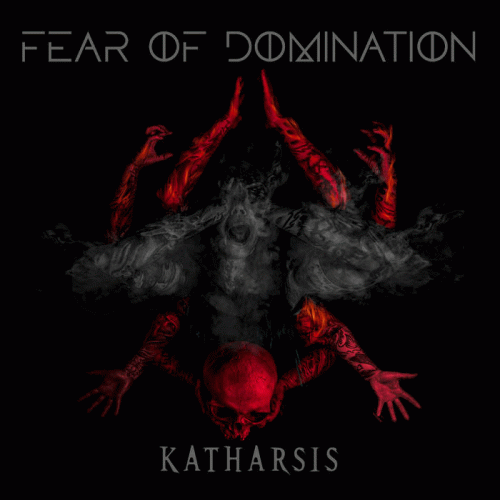 Fear Of Domination (FIN) : Katharsis